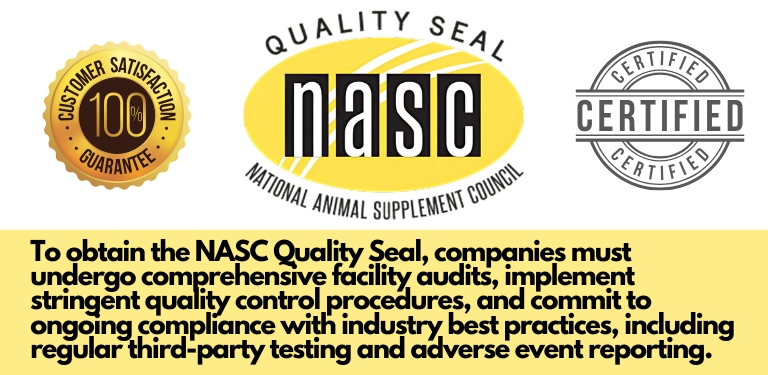 NASC Quality Seal certification logo with text highlighting requirements for obtaining the seal, emphasizing quality control, facility audits, and compliance with industry best practices for pet supplements.